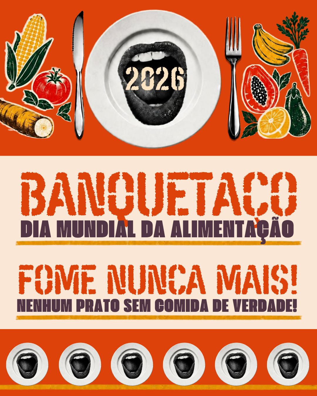 Banquetaço Nacional 2026: Fome Nunca Mais! Nenhum prato sem Comida de Verdade!